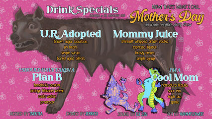 Drink specials for "Now! That's What I Call: Mother's Day!", a Mother's Day themed drag show. Digital painting + illustration + composition. May 2025.